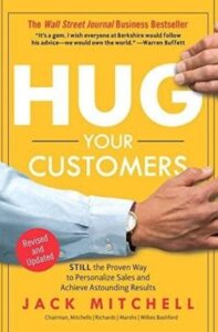 Hug Your Customers by Jack Mitchell