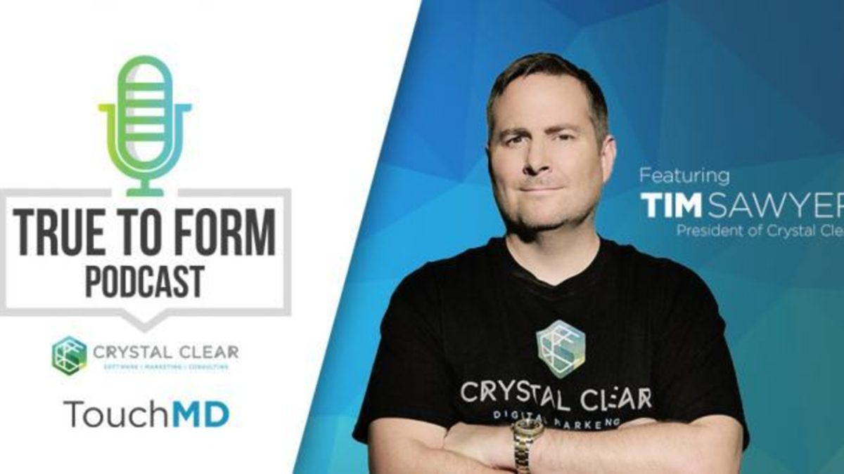 Best Podcasts for Plastic Surgeons & Team Development - True to Form – Crystal Clear (Tim Sawyer) the USA Image