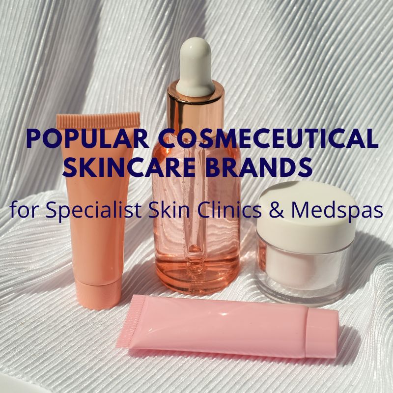 Popular Cosmeceutical Skincare Brands for Specialist Clinics