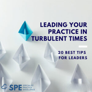 Leading a Practice in Turbulent Times by SPE