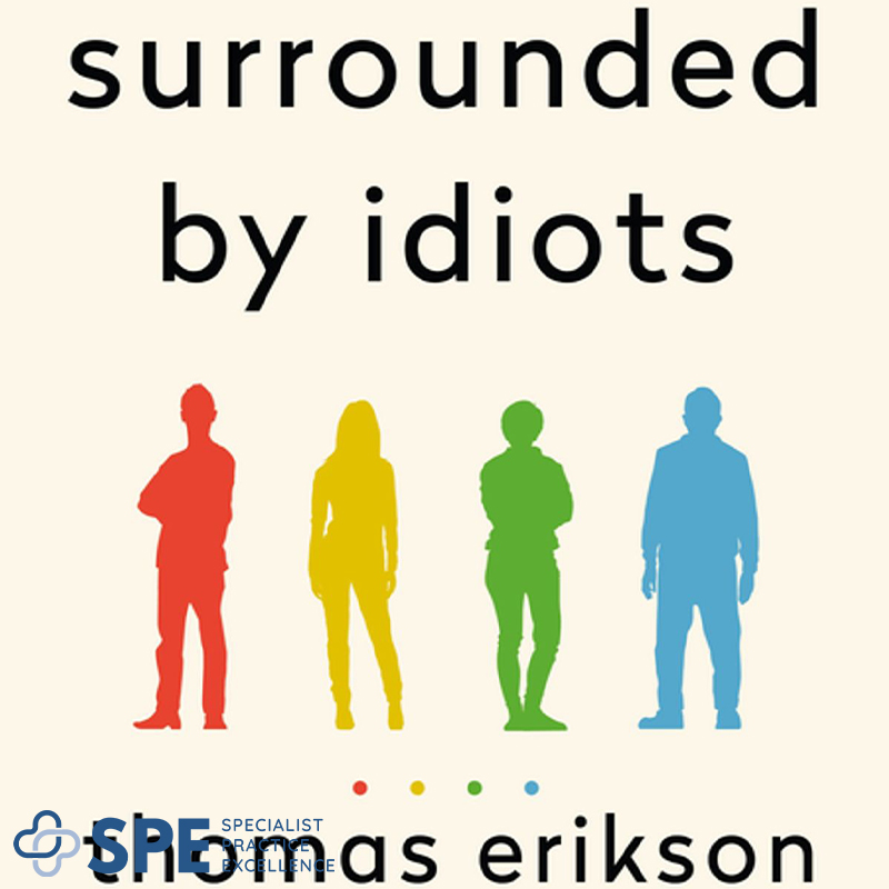 BOOK Summary -Surrounded by Idiots by Thomas Erikson