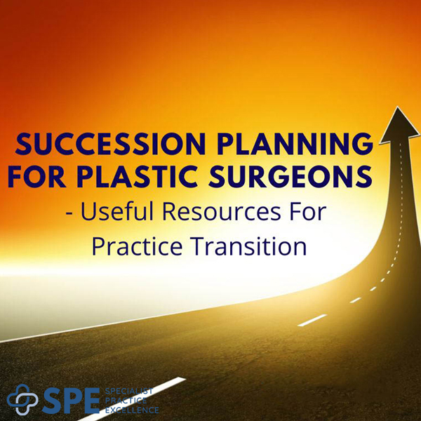 Succession Planning for Plastic Surgeons - SPE