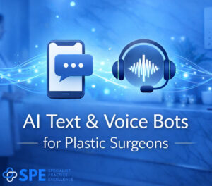AI Text Bots and Voice Bots for Plastic Surgeons - Featured Image SPE